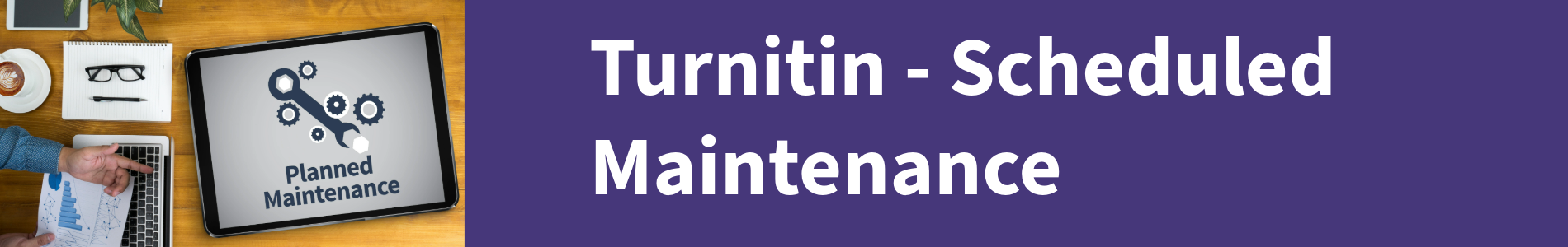 Turnitin Scheduled Maintenance